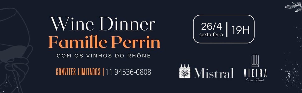 Banner Wine Dinner Faamilie Perrin, com os vinhos do Rhône, dia 26/04 às 19h, convites Limitados, contato 11 945360808